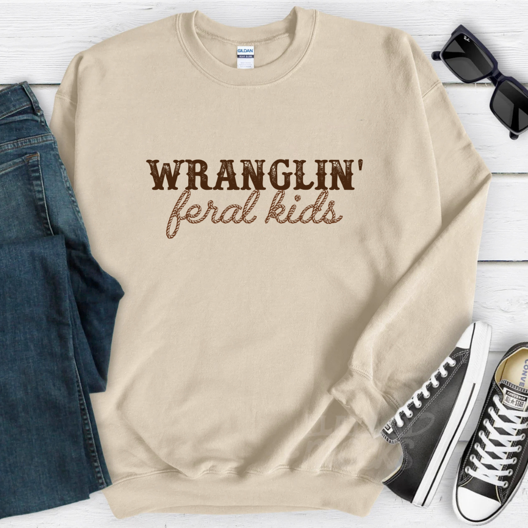 Wranglin' Feral Kids Funny Women's Sweatshirt