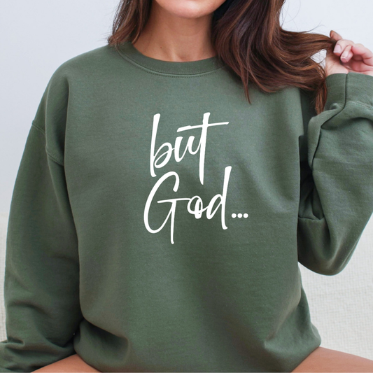 But God... Women's Christian Faith Sweater