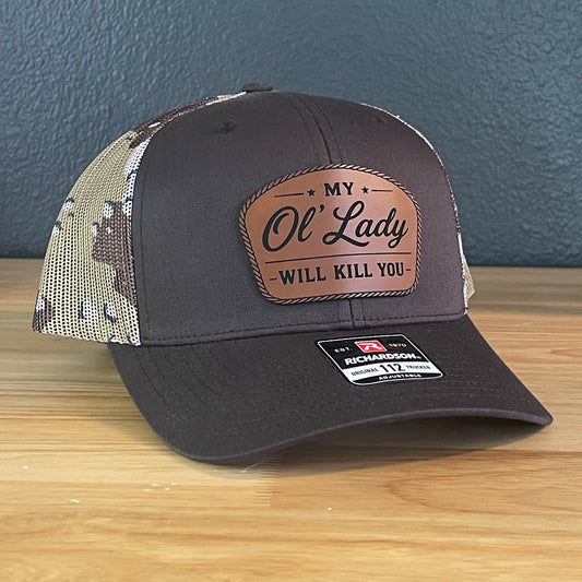 My Ol' Lady Will Kill You Trucker Hat