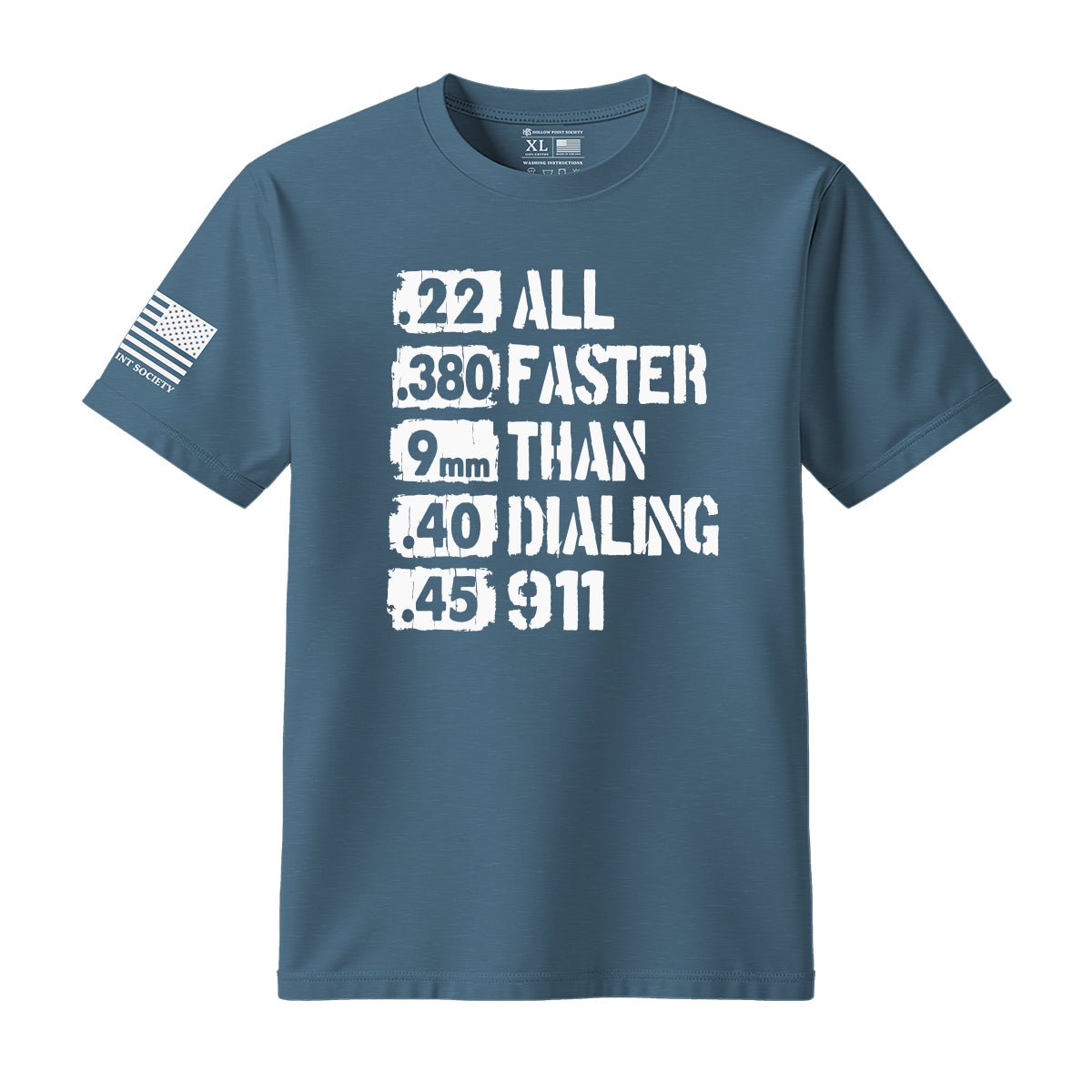 All Faster Than Dialing 911 T-Shirt - Hollow Point Society - T-Shirt