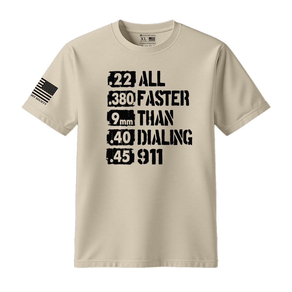 All Faster Than Dialing 911 T-Shirt - Hollow Point Society - T-Shirt