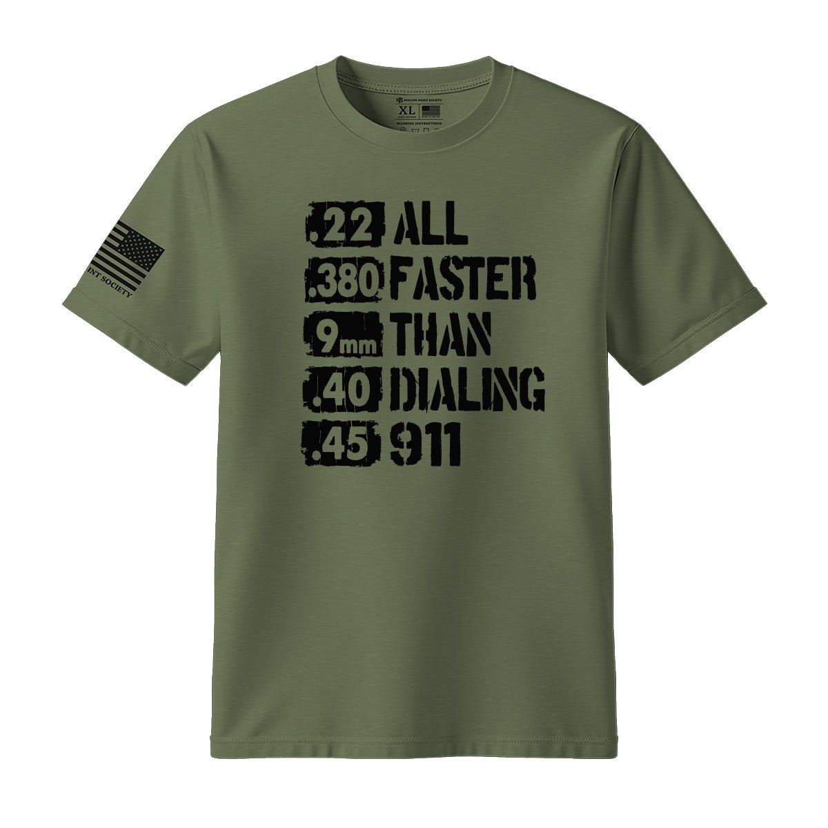All Faster Than Dialing 911 T-Shirt - Hollow Point Society - T-Shirt