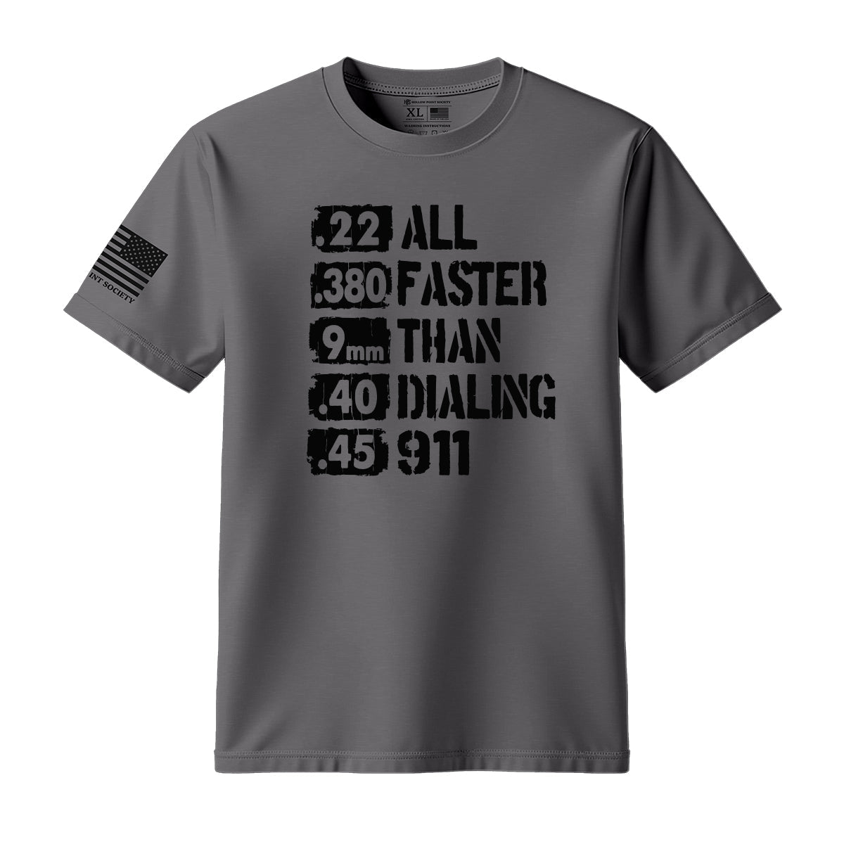 All Faster Than Dialing 911 T-Shirt - Hollow Point Society - T-Shirt