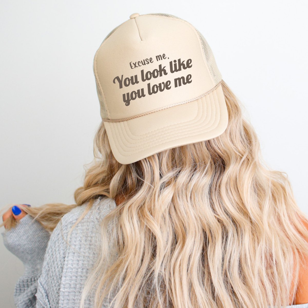 Excuse Me, You Look Like You Love Me Classic Foam Trucker Hat Khaki Trucker Hat