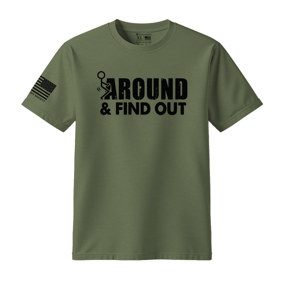 F Around And Find Out T-Shirt - Hollow Point Society - T-Shirt