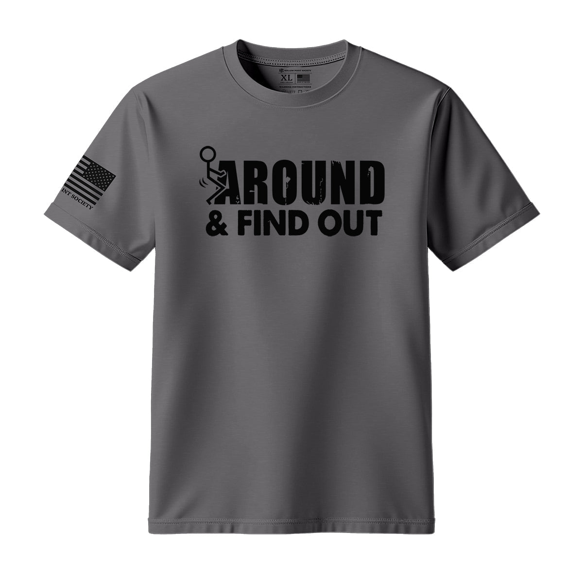 F Around And Find Out T-Shirt - Hollow Point Society - T-Shirt