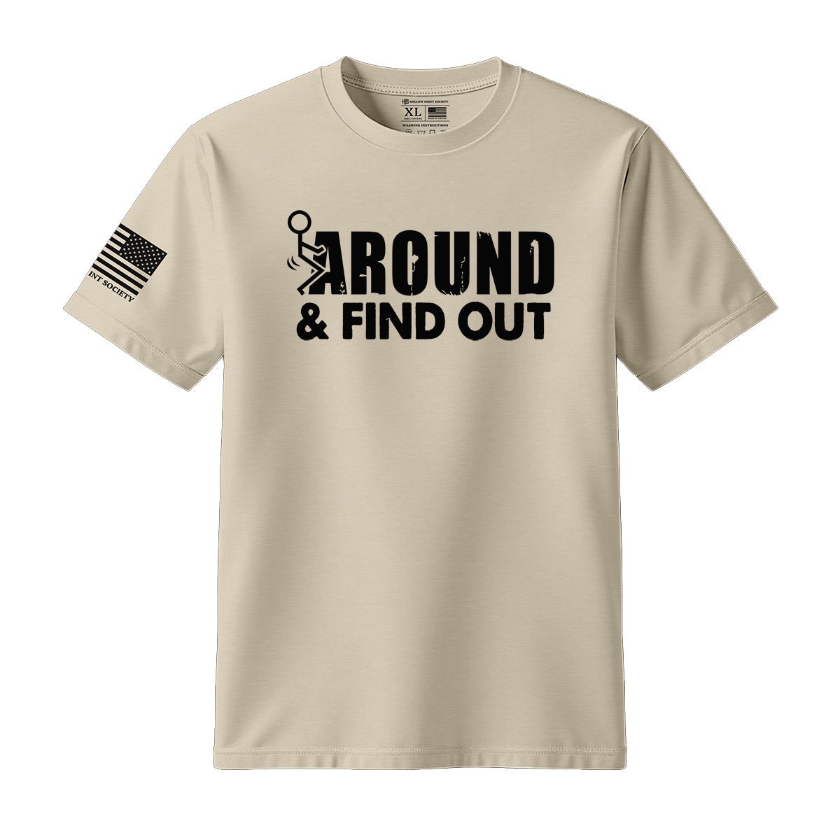 F Around And Find Out T-Shirt - Hollow Point Society - T-Shirt