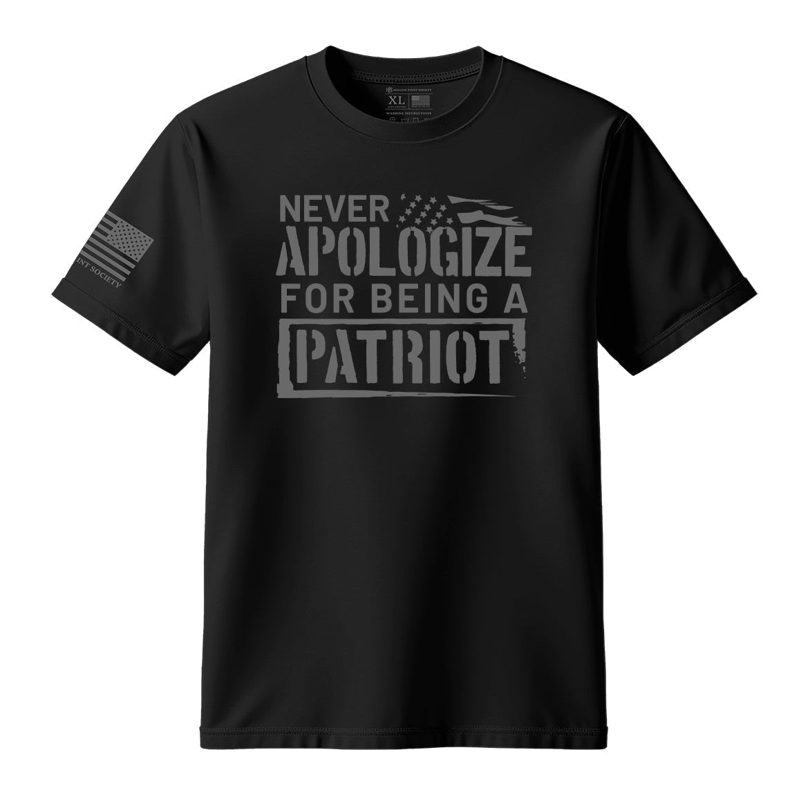 Never Apologize For Being A Patriot T-Shirt - Hollow Point Society - T-Shirt