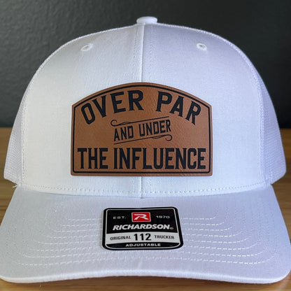 Over Par & Under The Influence Golf Hat SnapBack Trucker Hat Patch Hat